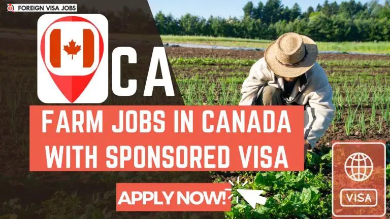 Farm Workers Jobs in Canada with Visa Sponsorship