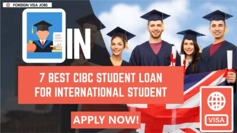 Best CIBC Student Loan for International Students